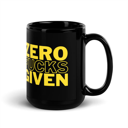 Zero Fucks Given - Black Glossy Mug