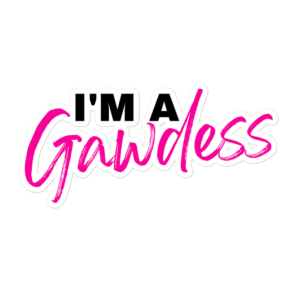 I'm A Gawdess -  Stickers