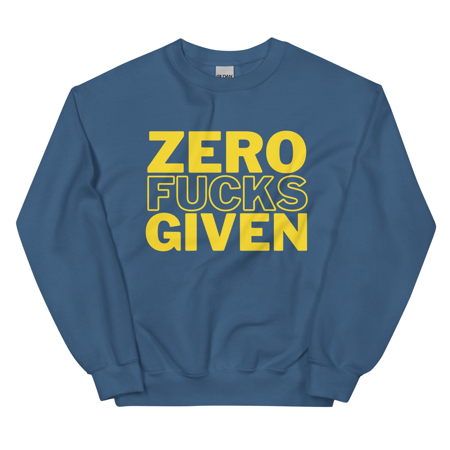 Zero Fucks Given - Unisex Sweatshirt