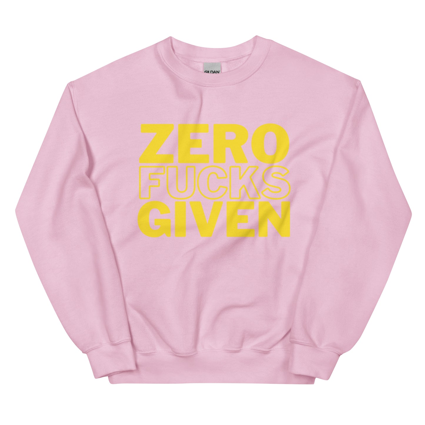 Zero Fucks Given - Unisex Sweatshirt