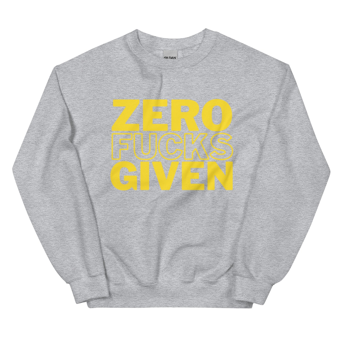 Zero Fucks Given - Unisex Sweatshirt