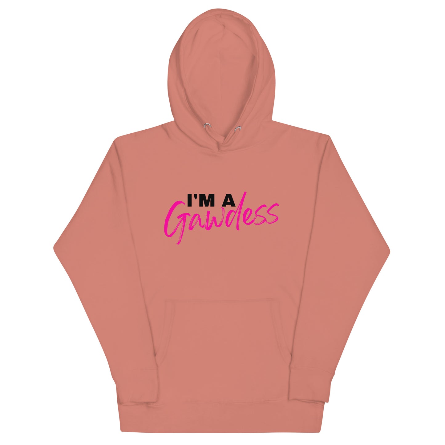 I'm A Gawdess - Unisex Hoodie