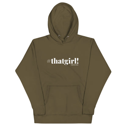 thatgirl! - Unisex Hoodie