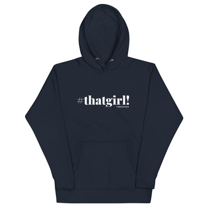 thatgirl! - Unisex Hoodie