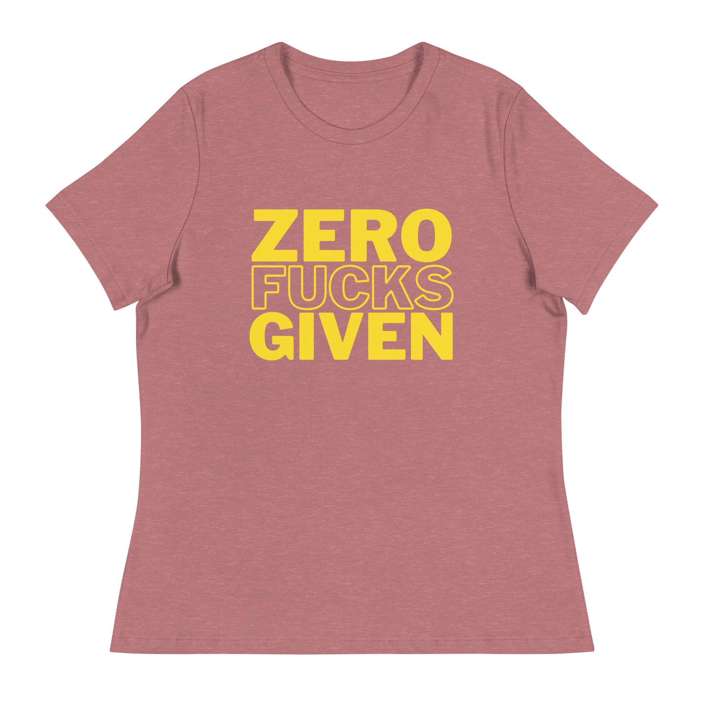 Zero Fucks Given - Women's Relaxed T-Shirt