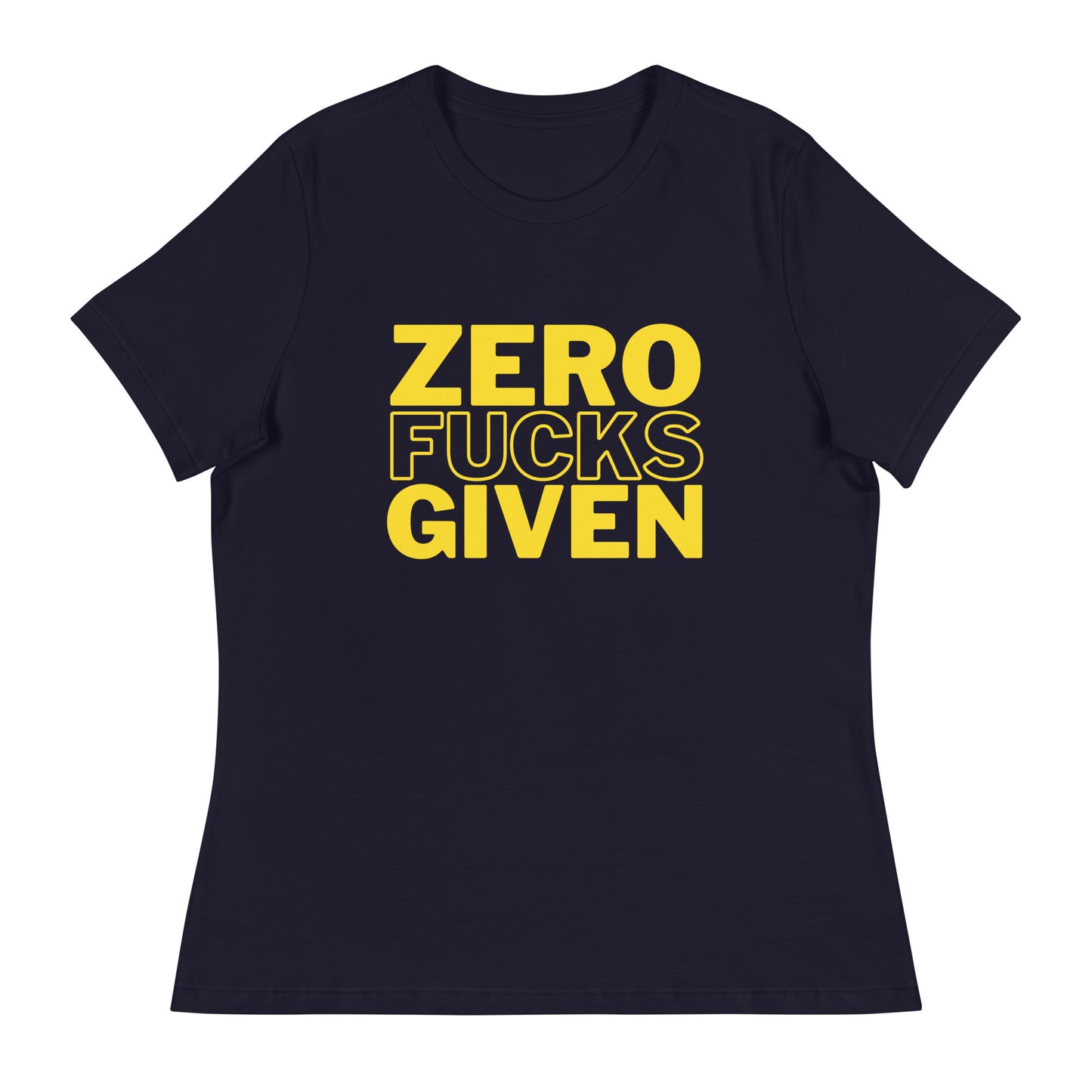 Zero Fucks Given - Women's Relaxed T-Shirt