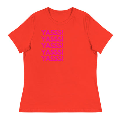 YASSS! - Women's T-Shirt